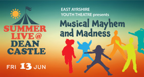 Summer Live  @ Dean Castle - EAYT presents Step Into Character- Musical Mayhem and Madness